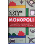 Monopoli. Conflitti d'interesse  caste e privilegi dell'economia italiana
