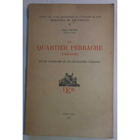 Le quartier Perrache (1766-1946)