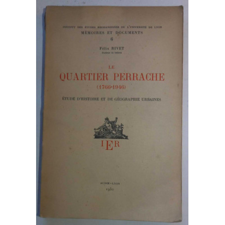 Le quartier Perrache (1766-1946)