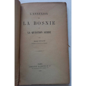 L'annexion de la Bosnie et la question Serbe
