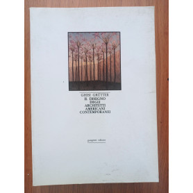 Il disegno degli architetti americani contemporanei