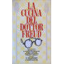 La cucina del dottor Freud