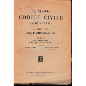 Il nuovo Codice Civile commentato  libro IV  tomo I: delle obbligazioni