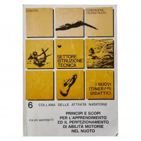 Principi e scopi per l'apprendimento ed il perfezionamento di abilita' motorie nel nuoto