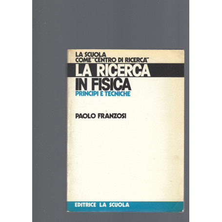 LA RICERCA IN FISICA