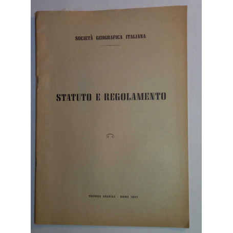 Statuto e regolamento della Società Geografica Italiana