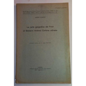 La carta geografica del Friuli di Giovanni Antonio Cortona udinese