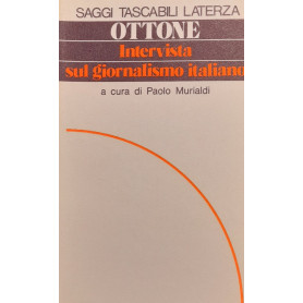 Piero Ottone. Intervista sul giornalismo italiano