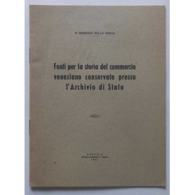 Fonti per la storia del commercio veneziano conservate presso l'Archivio di Stato