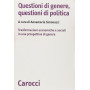 Questioni di genere  questioni di politica. Un\'analisi delle trasformazioni economiche e sociali in una prospettiva di genere