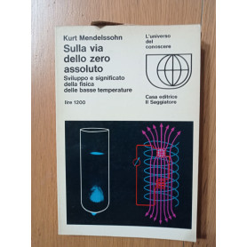 Sulla via dello zero assoluto
