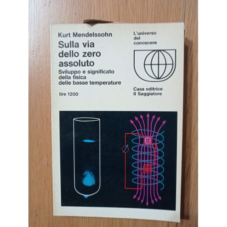 Sulla via dello zero assoluto
