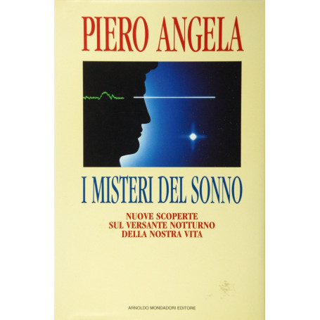 I misteri del sonno. Nuove scoperte sul versante notturno della nostra vita