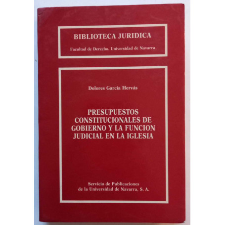 Presupuestos constitucionales de gobierno y la funcion judicial en la iglesia