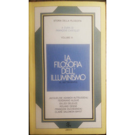 La filosofia dell'illuminismo  il Settecento  vol. IV