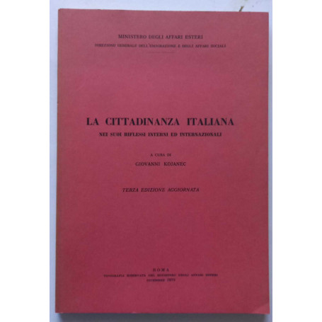 La cittadinanza Italiana nei suoi riflessi interni ed internazionali
