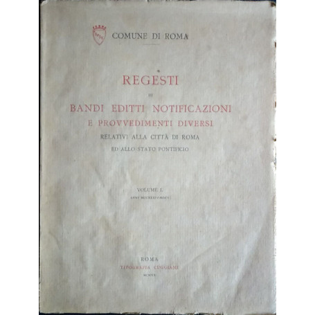 Regesti di bandi editti notificazioni e provvedimenti diversi. Vol. 1