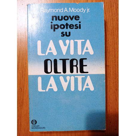 nuove ipotesi su LA VITA OLTRE LA VITA