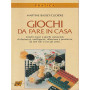 Giochi da fare in casa