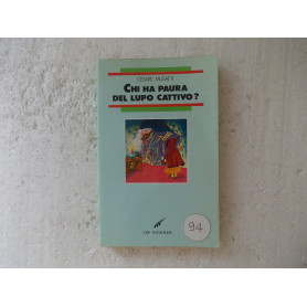 Chi ha paura del lupo cattivo?