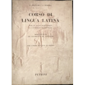 Corso di lingua latina. Morfologia ed elementi di sintassi