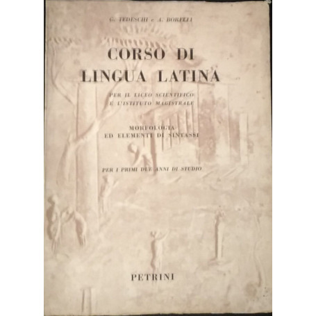 Corso di lingua latina. Morfologia ed elementi di sintassi