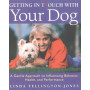 Getting in Touch With Your Dog: A Gentle Approach to Influencing Behavior Health and Performance