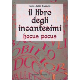 Il libro degli incantesimi. Hocus Pocus
