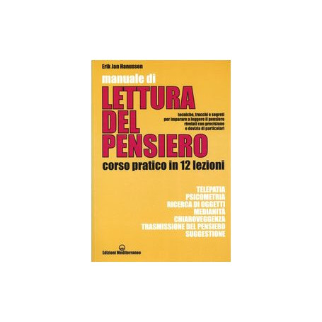 Manuale di lettura del pensiero. Corso pratico in 12 lezioni