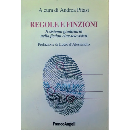 Regole e finzioni. Il sistema giudiziario nella fiction cine-televisiva