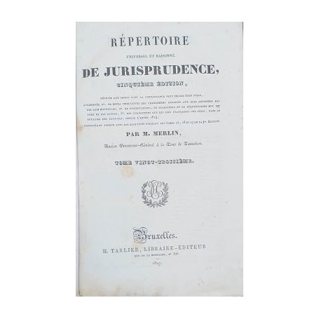 R�pertoire universel et raisonn� de Jurisprudence. Tome 23