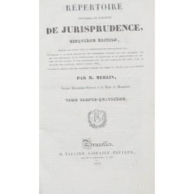 R�pertoire universel et raisonn� de Jurisprudence. Vol. 34