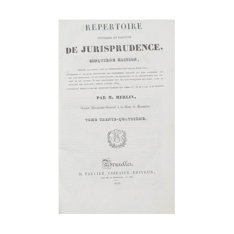 R�pertoire universel et raisonn� de Jurisprudence. Vol. 34