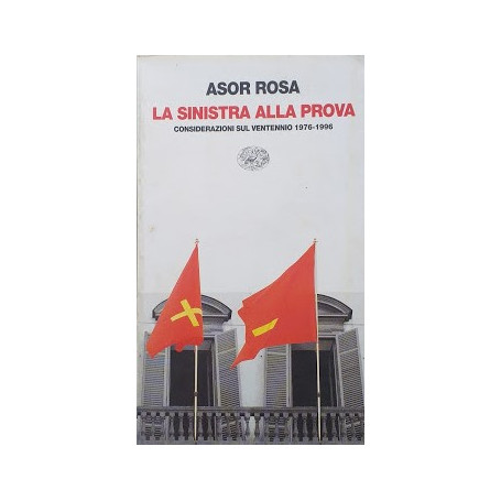 La sinistra alla prova. Considerazioni sul ventennio 1976-1996