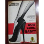 Quo vadis  baby?