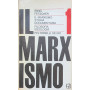 Il marxismo. Storia documentaria. Volume primo