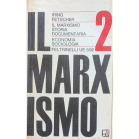 Il marxismo. Storia documentaria. Volume secondo