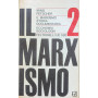 Il marxismo. Storia documentaria. Volume secondo