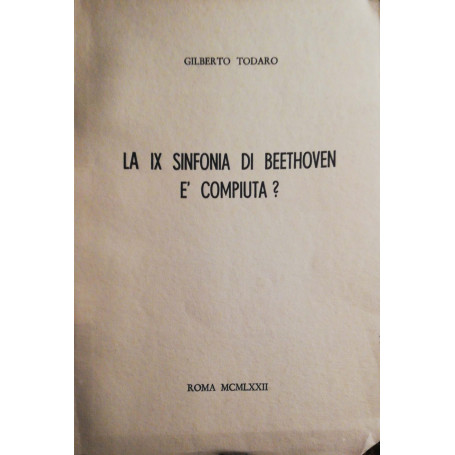 La IX sinfonia di Beethoven è compiuta?