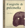 Il segreto di Pulcinella.