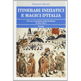 Itinerari iniziatici e magici d'Italia
