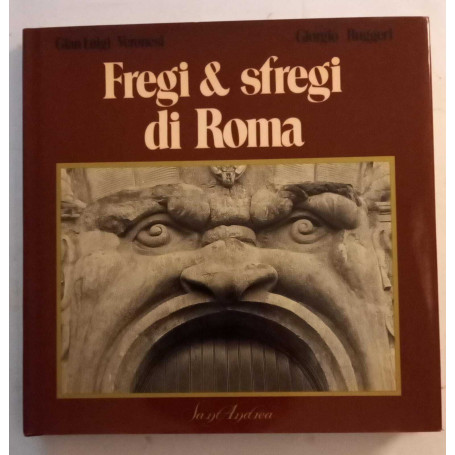 Fregi e sfregi di Roma