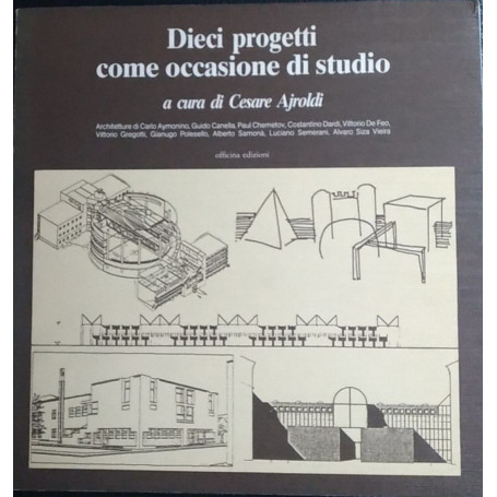 Dieci progetti come occasioni di studio