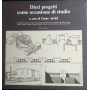 Dieci progetti come occasioni di studio