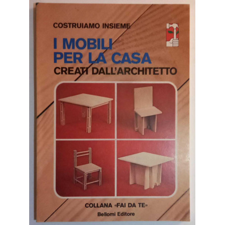 I mobili per la casa creati dall'architetto