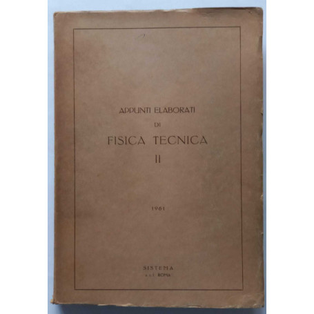 Appunti elaborati di fisica tecnica (Vol. II)