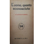 L'uomo  questo sconosciuto