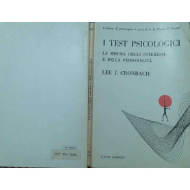 I test psicologici. La misura degli interessi e della personalità