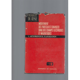MOUVEMENT DES PARTICULES CHARGEES DANS DES CHAMPS ELECTRIQUES ET MAGNETIQUES
