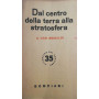 Dal centro della terra alla stratosfera